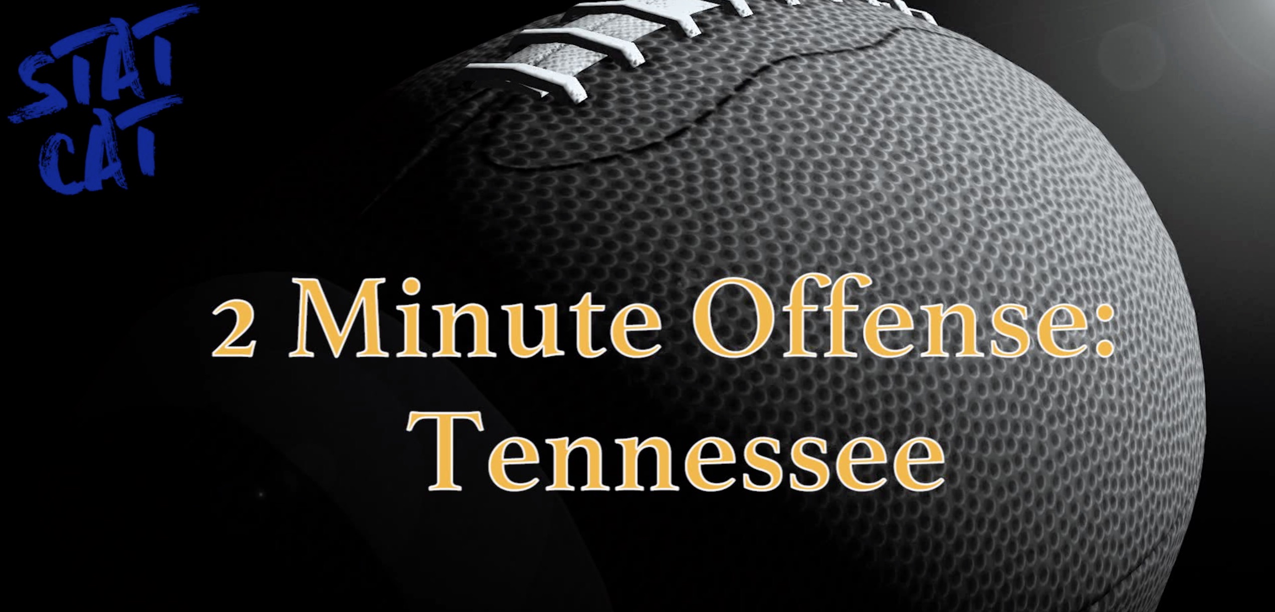 2018 Recap: Tennessee 2 Minute Offense