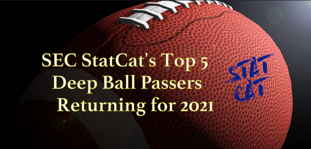 SEC StatCat's Top5 Deep Passers for 2021